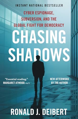 Chasing Shadows: Cyber Espionage, Subversion, and the Global Fight for Democracy