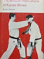 The Medical Implications of Karate Blows 0498023001 Book Cover