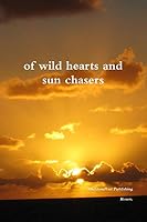of wild hearts and sun chasers 1312529989 Book Cover