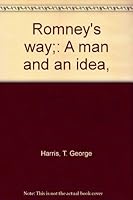 Romney's way;: A man and an idea, B0006BUB52 Book Cover