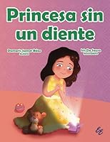Princesa sin un diente 1881741443 Book Cover