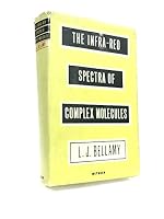 The Infra-red Spectra of Complex Molecules B0000CJZYS Book Cover