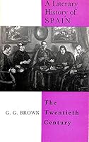 A literary history of Spain: The twentieth century 0510322913 Book Cover