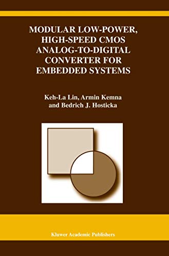 Modular Low-Power, High-Speed CMOS Analog-to-Digital Converter of Embedded Systems (The Springer International Series in Engineering and Computer Science, 722)