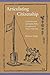 Articulating Citizenship: Civic Education and Student Politics in Southeastern China, 1912-1940 (Harvard East Asian Monographs)