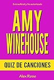  QUIZ DE CANCIONES DE AMY WINEHOUSE: ¡96 PREGUNTAS y RESPUESTAS acerca de las grandes canciones de AMY WINEHOUSE en sus álbumes FRANK, BACK TO BLACK y LIONESS: HIDDEN TREASURES están incluidos!