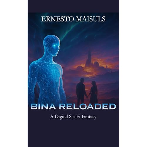 Bina Reloaded Audiolibro Por Ernesto Maisuls arte de portada