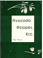 Avocado Recipes Etc 0961987022 Book Cover