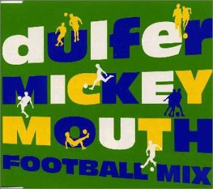 HANS DULFER DULFER - Mickey Mouth Football Mix - Disque CD