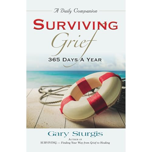 SURVIVING GRIEF: 365 Days a Year (Authored by Gary Sturgis) episode artwork