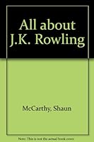 All about J.K. Rowling 0613782100 Book Cover