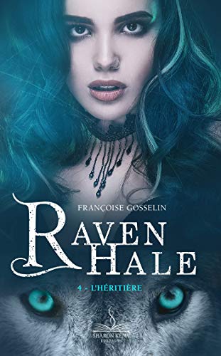 Télécharger L'Héritière: Raven Hale, T4 livre En ligne