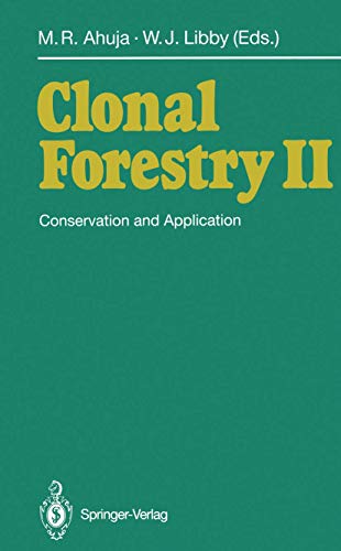 Clonal Forestry II: Conservation and Application view 2