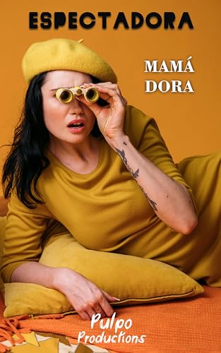 ESPECTADORA: Una mujer que observa el amor desde la distancia… hasta que decide vivirlo. Una no...