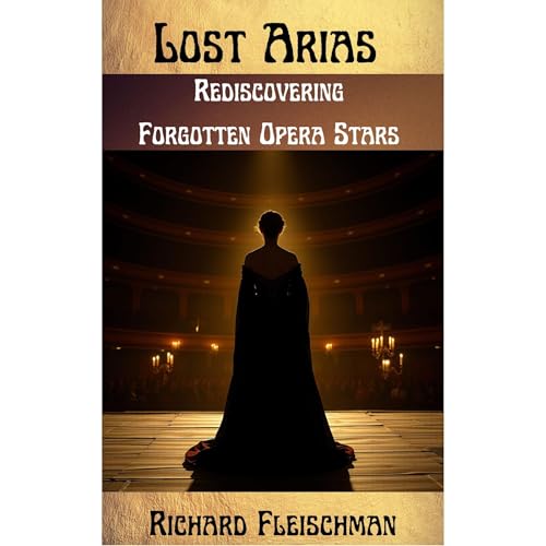 Lost Arias by Richard Fleischman episode artwork