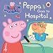 Peppa Pig Goes to Hospital.