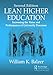 Lean Higher Education: Increasing the Value and Performance of University Processes, Second Edition