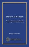 La storia di Flamenca: il primo romanzo moderno, arrangiato dall'originale provenzale del XIII secolo