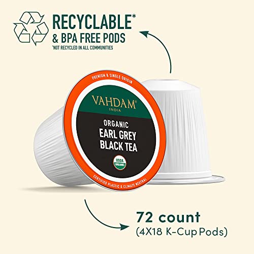 Vahdam, Organic Earl Grey Black Tea K Cup - 18 Pods (Pack Of 4) Keurig Compatible | Usda Organic Black Tea Pods, Citrusy Bergamot, Med Caffeine | Bpa Free & Recyclable Pods, Single Serve #TOP2