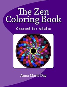 Paperback The Zen Coloring Book: Created for Adults Book