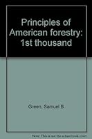 Principles of American Forestry: 1st thousand B0008D1V4S Book Cover