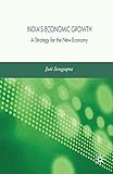 India's Economic Growth: A Strategy for the New Economy
