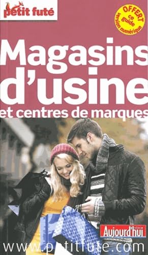 MAGASINS USINE ET CENTRES DE MARQUES PETIT FUTE 2015
