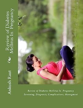 Paperback Review of Diabetes Mellitus In Pregnancy: Screening, Diagnosis, Complications, Managment Book