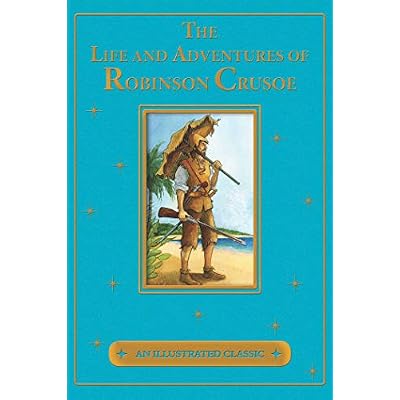 The Life and Adventures of Robinson Crusoe