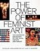 The Power of Feminist Art: The American Movement of the 1970S, History and Impact