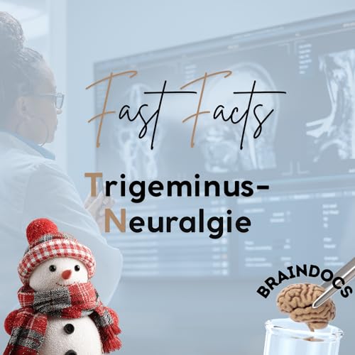 Fast Facts: Trigeminusneuralgie