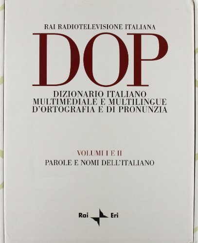 DOP. Dizionario italiano multimediale e multilingue d'ortografia e di pronunuzia
