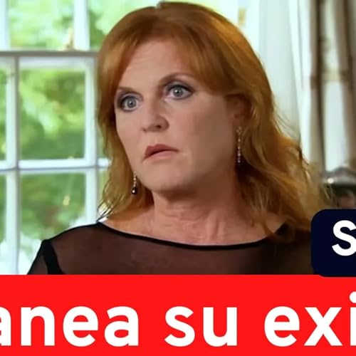 Andrés y Sarah planean su exilio mientras el rey reza con el Papa