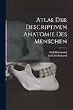  Atlas Der Descriptiven Anatomie Des Menschen