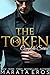 The Token Series Mega Boxed Set: Billionaire Dark Romance Suspense Thriller Books 1-10