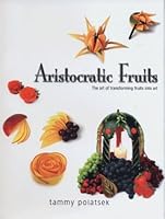 Aristocratic Fruits 097267330X Book Cover