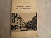 Memoire vivante de la Croix-Rousse: Documents et etude phonetique (French Edition) 2222031648 Book Cover