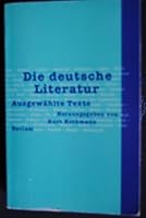 Die deutsche Literatur. Ausgewählte Texte. 3150097347 Book Cover