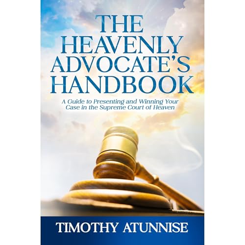 The Heavenly Advocate's Handbook by Timothy Atunnise episode artwork