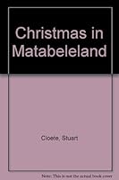 Christmas in Matabeleland B001QTTRM6 Book Cover