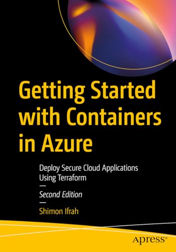 Getting Started with Containers in Azure: Deploy Secure Cloud Applications Using Terraform view 2