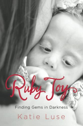 Ruby Joy: Finding Gems in Darkness 1947165593 Book Cover
