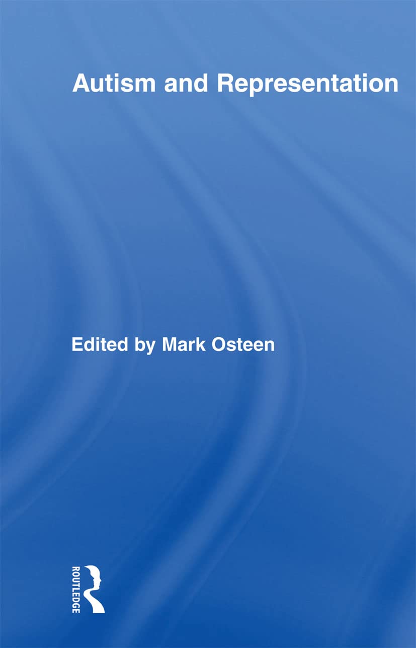 Autism and Representation (Routledge Research in Cultural and Media Studies)
