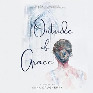 Outside of Grace Audiolibro Por Anna Daugherty arte de portada