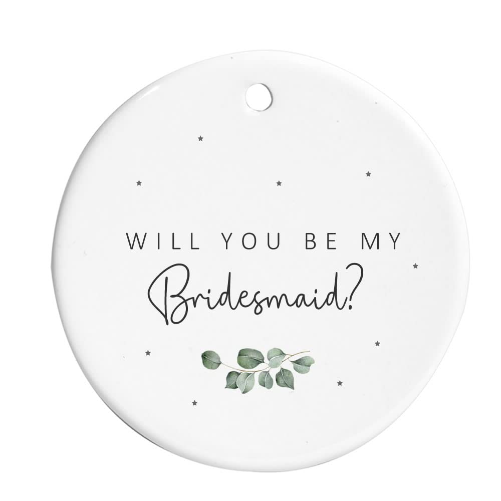 Maisie Moo Gifts Limited Bridesmaid Wedding Party Proposal Hanging Ornament Ceramic Sign Will You Be My Maid Of Honour Matron Of Honour - Sage Green Eucalyptus Theme (Bridesmaid)