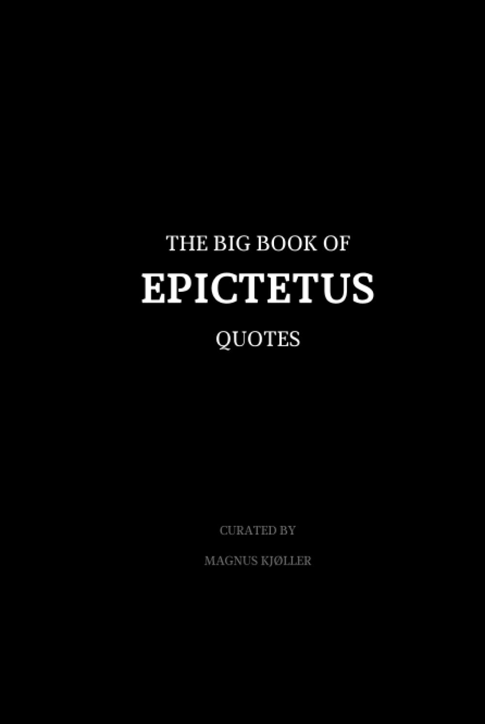 The Big Book of Epictetus Quotes