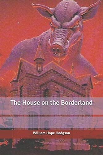 The House on the Borderland