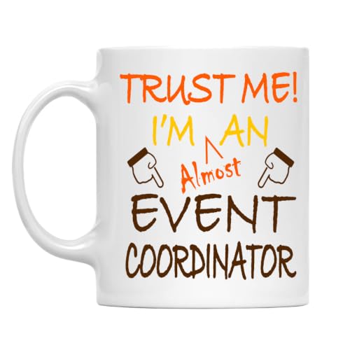 Trust Me! Event Coordinator Mug, 11 Oz Two-Sided Ceramic Coffee Cup