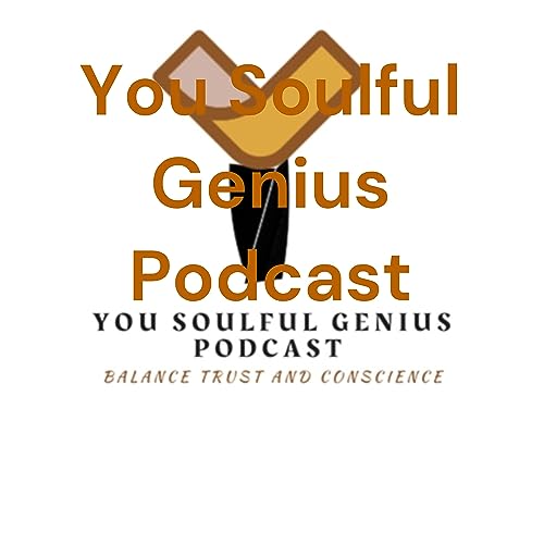 You Soulful Genius Podcast cover art