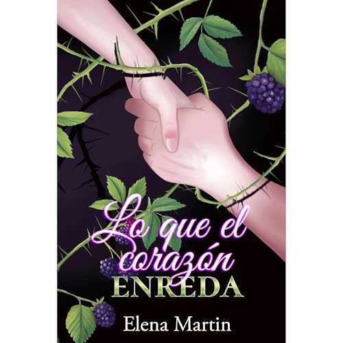 Lo que el coraz&oacute;n enreda Audiolibro Por Elena Martin arte de portada